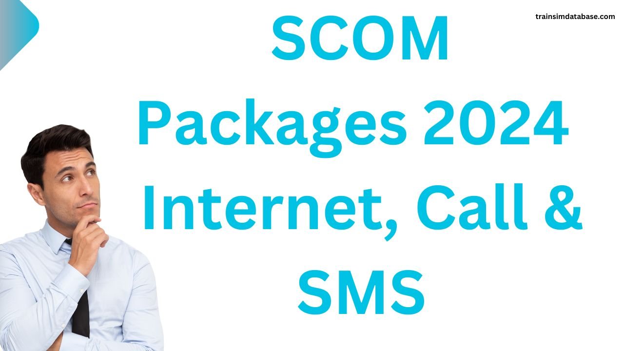 SCOM Packages 2024 Internet, Call & SMS