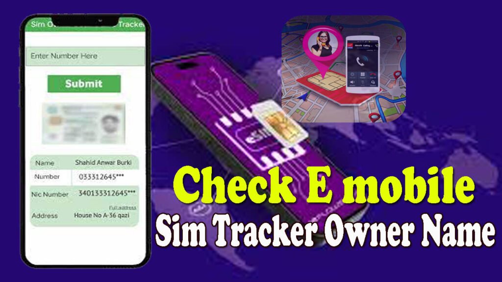 Check E mobile Sim Tracker Owner Name