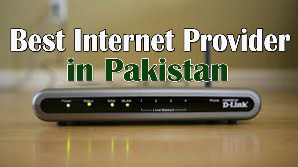 Best Internet Providers in Pakistan 2024 Speed and Packages